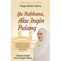 YA RABBANA AKU INGIN PULANG