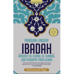 FIQIH PRAKTIS: PANDUAN LENGKAP IBADAH-HC