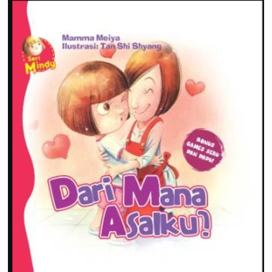 SERI MINDY: DARI MANA ASALKU-HC