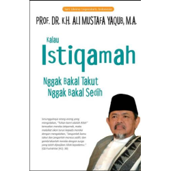 KALAU ISTIQAMAH NGGAK BAKAL TAKUT