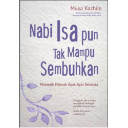 NABI ISA PUN TAK MAMPU SEMBUHKAN