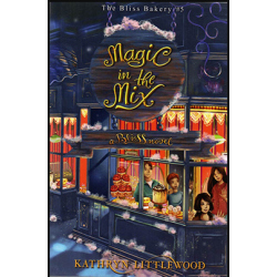 THE BLISS BAKERY #5: KEAJAIBAN DALAM CAMPURAN