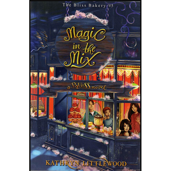 THE BLISS BAKERY #5: KEAJAIBAN DALAM CAMPURAN