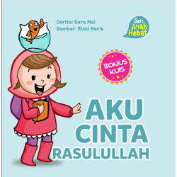 SERI ANAK HEBAT: AKU CINTA RASULULLAH (BOARDBOOK)