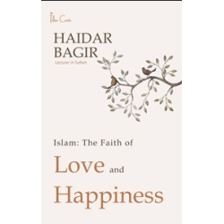 ISLAM: IMAN CINTA DAN KEBAHAGIAAN