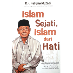 ISLAM SEJATI, ISLAM DARI HATI