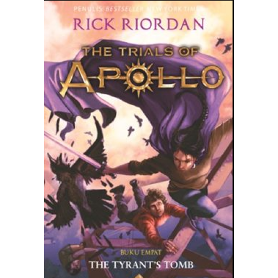 TRIALS OF APOLLO #4: THE TYRANTS TOMB