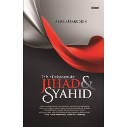 TAFSIR DEKONSTRUKSI JIHAD & SYAHID