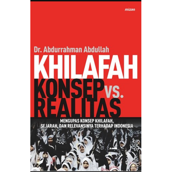 KHILAFAH: KONSEP VS. REALITAS