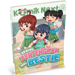 KOMIK NEXT G VOL. 627 : SERING BERTENGKAR TAPI BESTIE