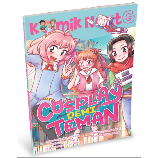 KOMIK NEXT G VOL. 629: COSPLAY DEMI TEMAN