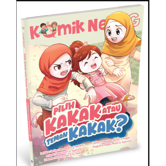 KOMIK NEXT G VOL. 667: PILIH KAKAK ATAU TEMAN KAKAK?