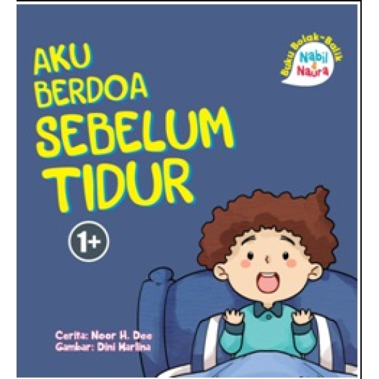 BUKU BOLAK-BALIK: NABIL & NAURA.AKU BERDOA SEBELUM TIDUR & BANGUN TIDUR (BOARDBOOK)
