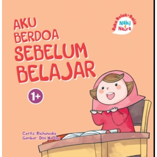 BUKU BOLAK-BALIK: NABIL & NAURA.AKU BERDOA SEBELUM & SESUDAH BELAJAR (BOARDBOOK)  