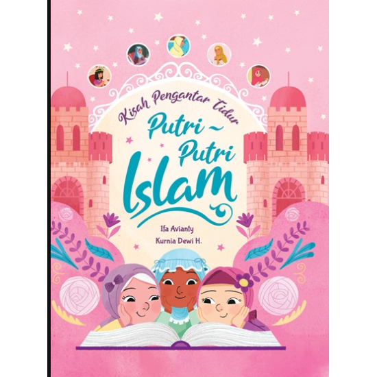 KISAH PENGANTAR TIDUR: PUTRI-PUTRI ISLAM