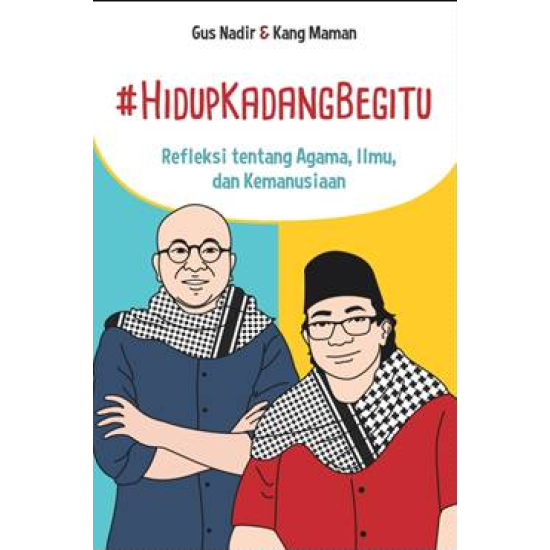 #HIDUP KADANG BEGITU