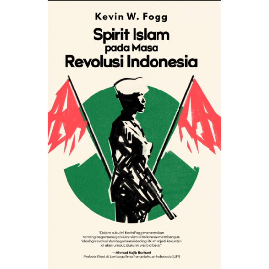 SEMANGAT ISLAM PADA MASA REVOLUSI INDONESIA  