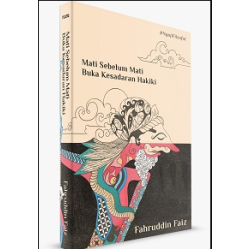 MATI SEBELUM MATI BUKA KESADARAN HAKIKI