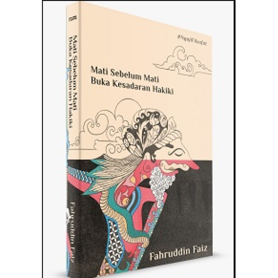 MATI SEBELUM MATI BUKA KESADARAN HAKIKI