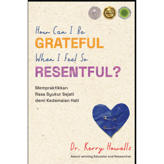 HOW CAN I BE GRATEFUL WHEN I FEEL RESENTFUL?
