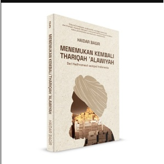 MENEMUKAN KEMBALI THARIQAH `ALAWIYAH