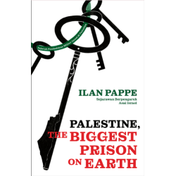 PALESTINA, PENJARA TERBESAR DI BUMI