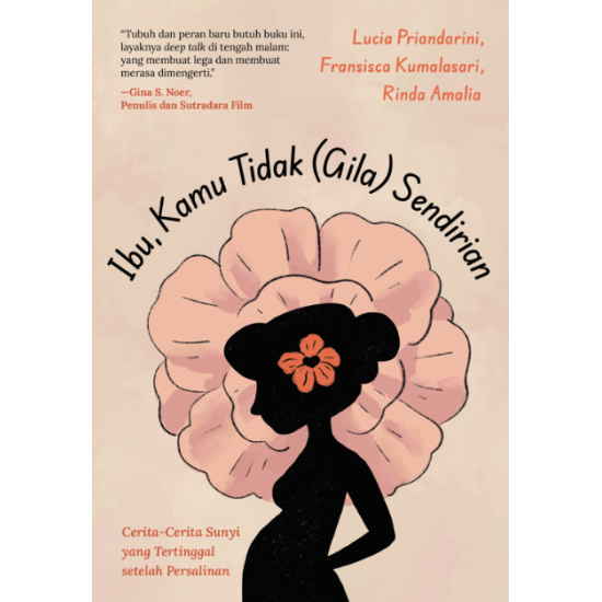 IBU, KAMU TIDAK (GILA) SENDIRIAN