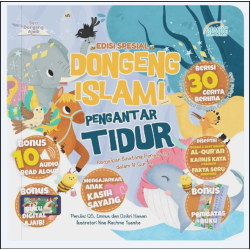 30 DONGENG ISLAMI PENGANTAR TIDUR: KEAJAIBAN BINATANG PENYAYANG DALAM AL-QURAN