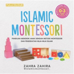 Islamic Montessori 0-3 Tahun (Full Color) Islamic Montessori 0-3 Tahun (Full Color)