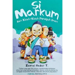 Si Markum Dan Kisah-Kisah Peneguh Iman  Si Markum Dan Kisah-Kisah Peneguh Iman