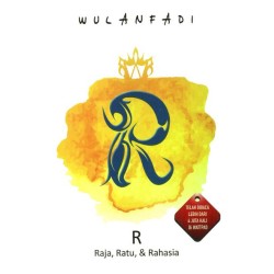 R: Raja, Ratu, dan Rahasia R: Raja, Ratu, dan Rahasia