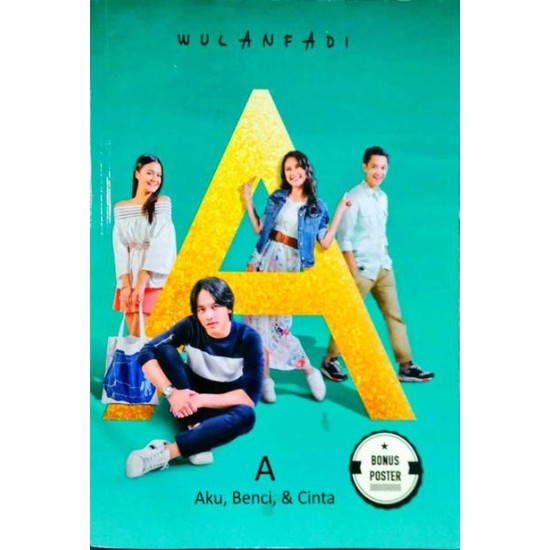 A: Aku, Benci, dan Cinta (Cover Film)