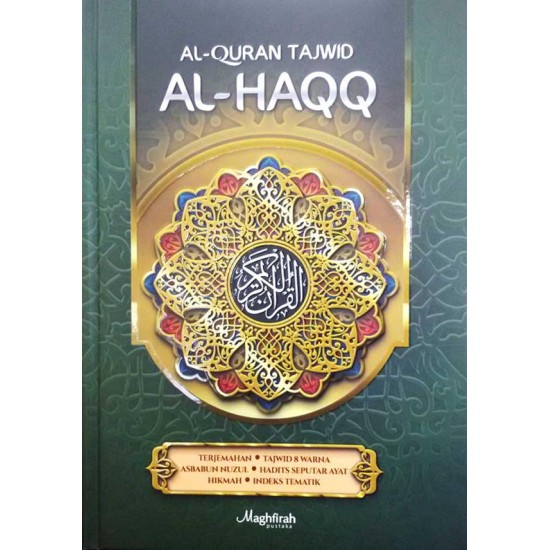 Al-Qur' An Tajwid Al-Haqq : Terjemah, Tajwid 8 Warna Asbabun