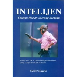 Intelijen : Catatan Harian Seorang Serdadu Intelijen : Catatan Harian Seorang Serdadu