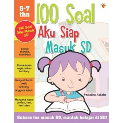 100 Soal Aku Siap Masuk SD 100 Soal Aku Siap Masuk SD