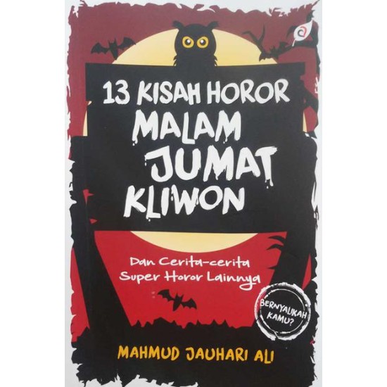 13 Kisah Horor Malam Jumat Kliwon