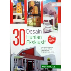 30 Desain Hunian Eksklusif  30 Desain Hunian Eksklusif