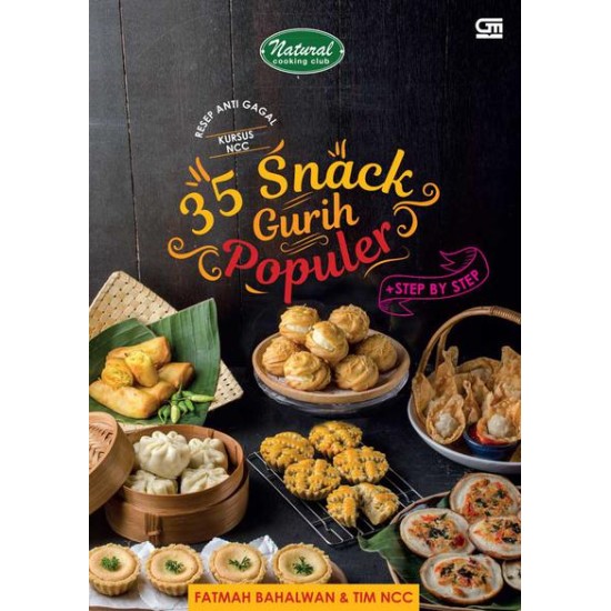 35 Snack Gurih Populer + Step by Step Resep Antigagal Kursus NCC