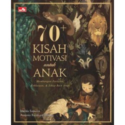 70+ Kisah Motivasi untuk Anak 70+ Kisah Motivasi untuk Anak