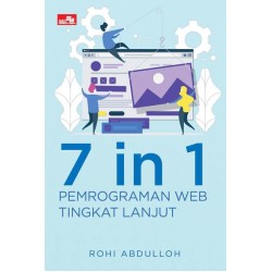 7 in 1 Pemrograman Web Tingkat Lanjut 7 in 1 Pemrograman Web Tingkat Lanjut