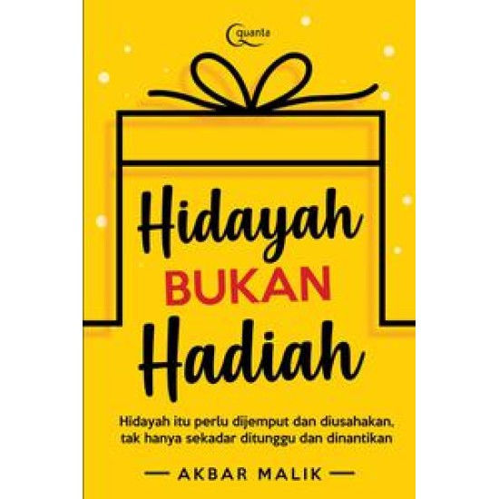 Hidayah Bukan Hadiah