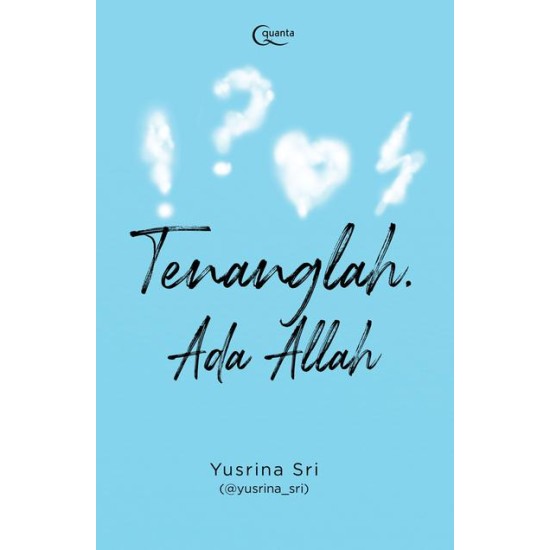 Tenanglah, Ada Allah