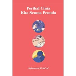 Perihal Cinta Kita Semua Pemula Perihal Cinta Kita Semua Pemula