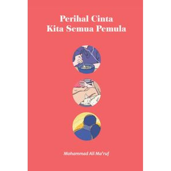 Perihal Cinta Kita Semua Pemula