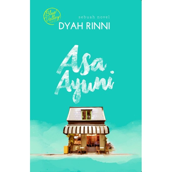 Asa Ayuni (Blue Valley Series)