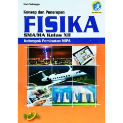 Sma/Ma Kl. Xii Fisika Kur 2013 Ed Revisi 2016 : Peminatan Sma/Ma Kl. Xii Fisika Kur 2013 Ed Revisi 2016 : Peminatan