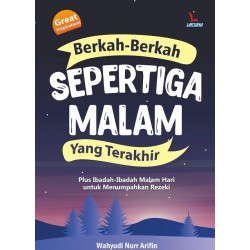 Berkah-Berkah Sepertiga Malam Yang Terakhir Berkah-Berkah Sepertiga Malam Yang Terakhir