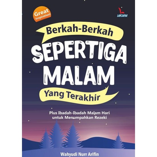 Berkah-Berkah Sepertiga Malam Yang Terakhir