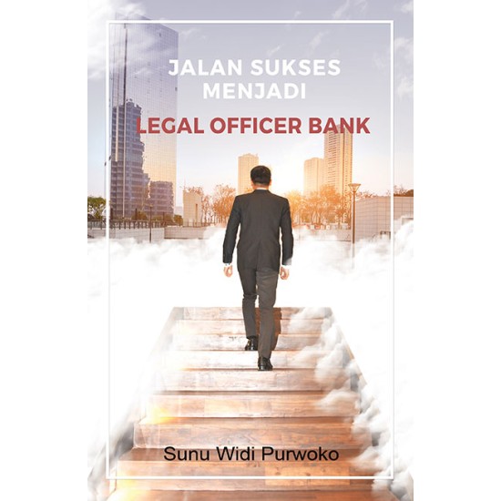 Jalan Sukses Menjadi Legal Officer Bank