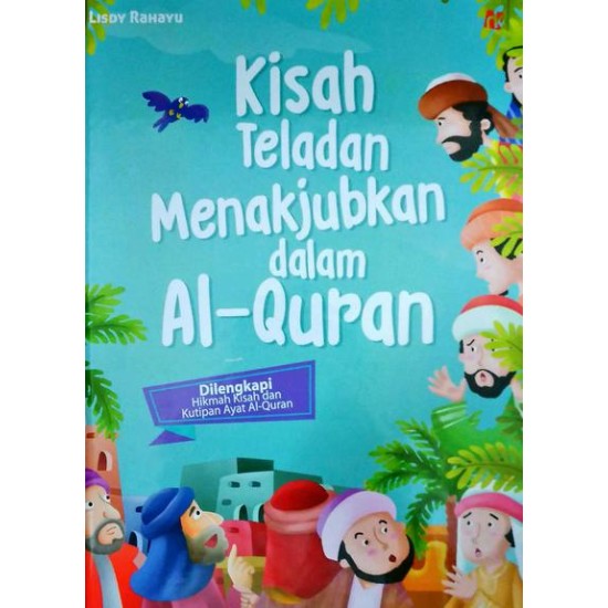 Kisah Teladan Menakjubkan Dalam Al-Quran